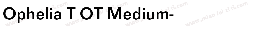 Ophelia T OT Medium字体转换